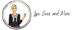 Lips, Sass, and More
